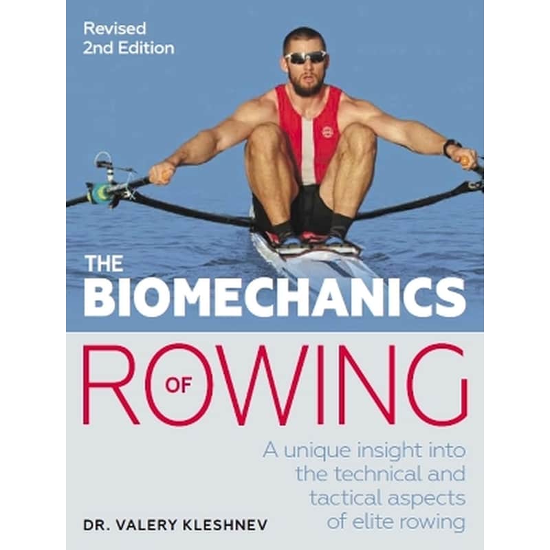 The Biomechanics of Rowing