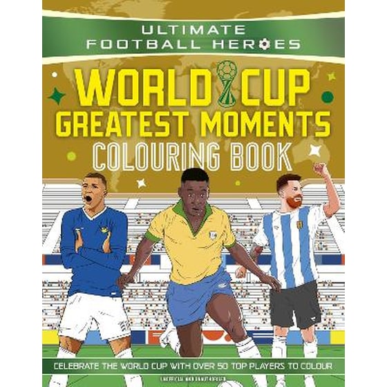 Ultimate Football Heroes Colouring Book: World Cup Greatest Moments image 0