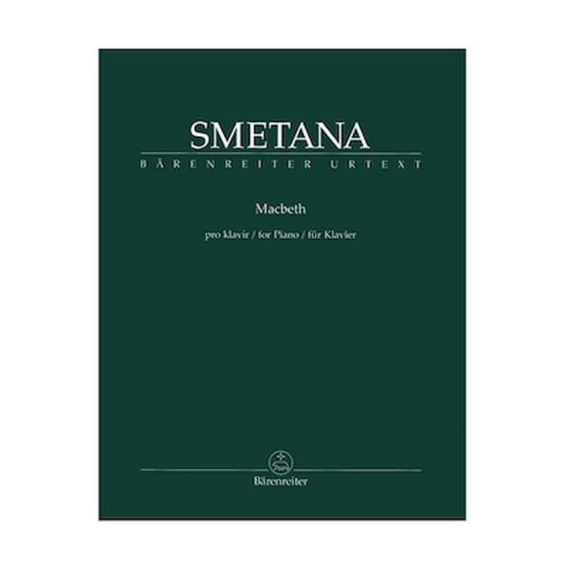 BARENREITER Smetana - Macbeth For Piano