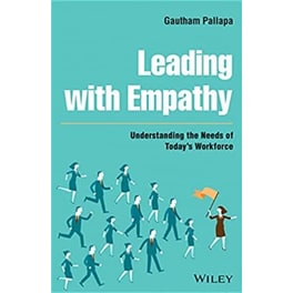 Leading with Empathy - Understanding the Needs of Today's Workforce