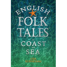 English Folk Tales of Coast and Sea