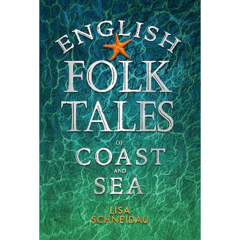 English Folk Tales of Coast and Sea
