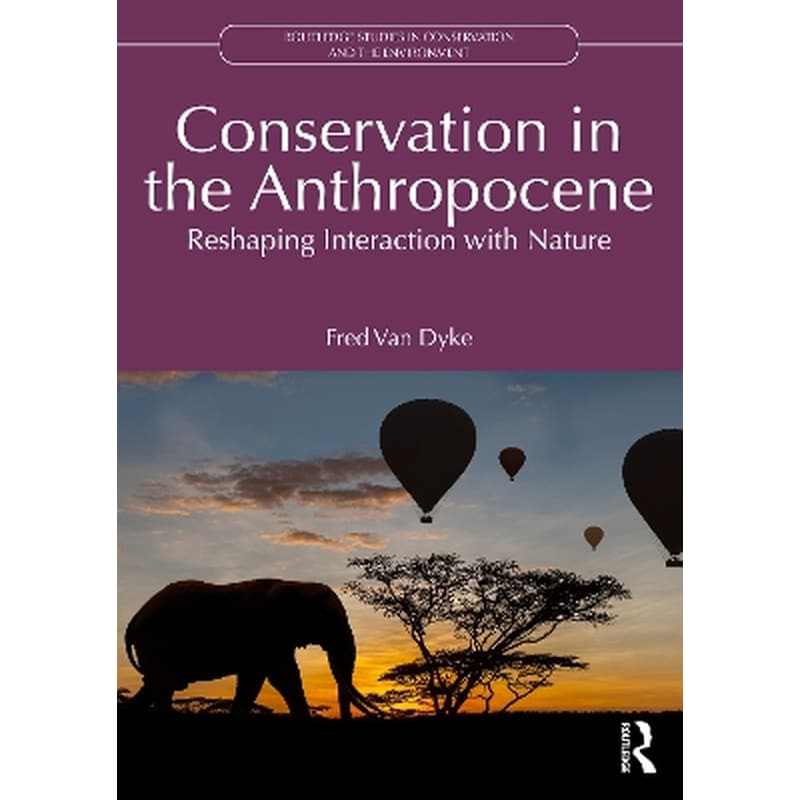 Conservation in the Anthropocene