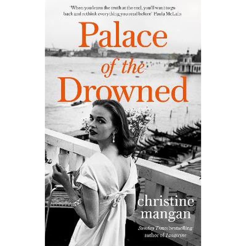 Palace of the Drowned: by the author of the Waterstones Book of the Month, Tangerine