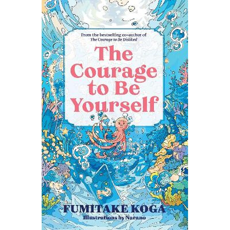 The Courage to Be Yourself