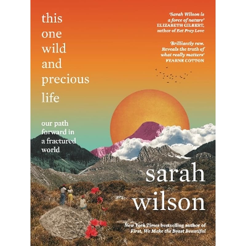 This One Wild and Precious Life