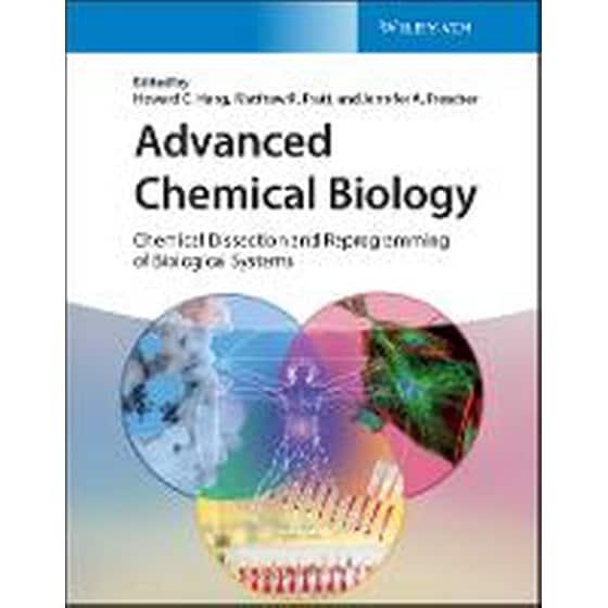 Advanced Chemical Biology - Chemical Dissection and Reprogramming of Biological Systems image 0