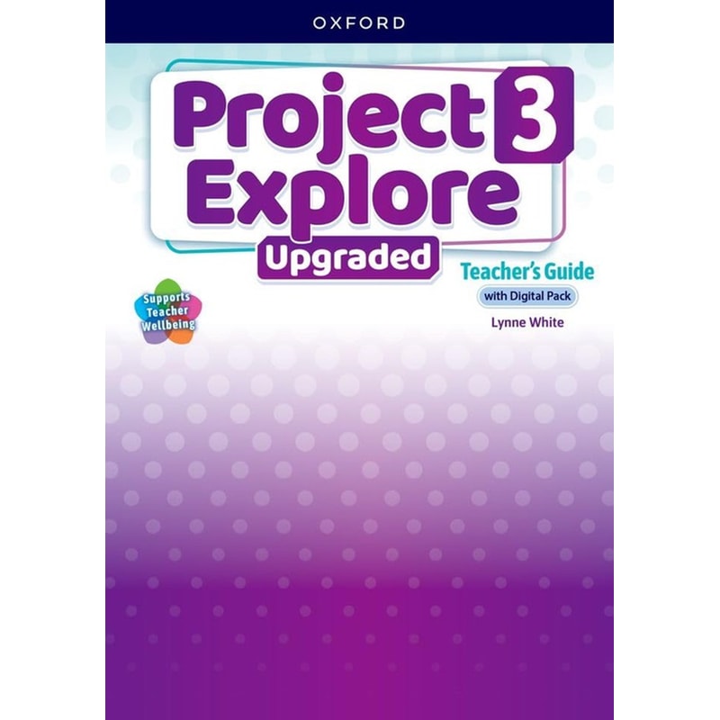 Project Explore Upgraded 3 - Teachers Guide with Digital Pack