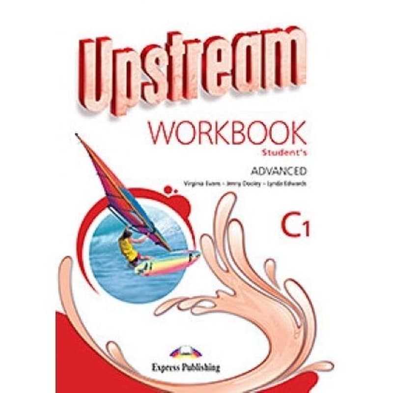 Upstream C1 Advanced Workbook 2015 Revised