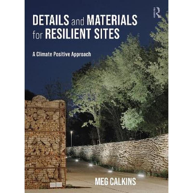 Details and Materials for Resilient Sites