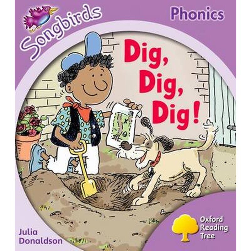 Oxford Reading Tree Songbirds Phonics- Level 1+- Dig, Dig, Dig! Level 1+