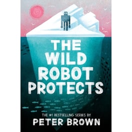 The Wild Robot Protects (The Wild Robot 3)