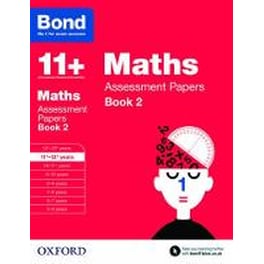 Bond 11+: Maths: Assessment Papers