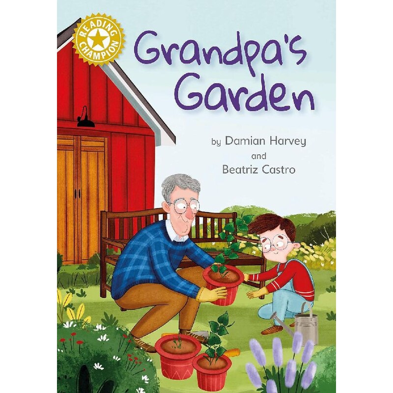 Reading Champion: Grandpas Garden