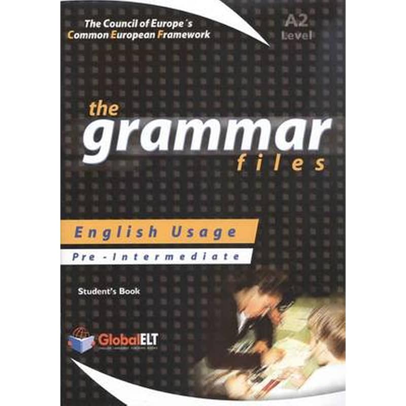 The Grammar Files - English Usage - Students Book - Pre-Intermediate A2