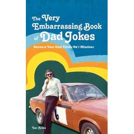 VERY Embarrassing Book of Dad Jokes