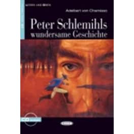 Peter Schlemihls wundersame Geschichte + CD