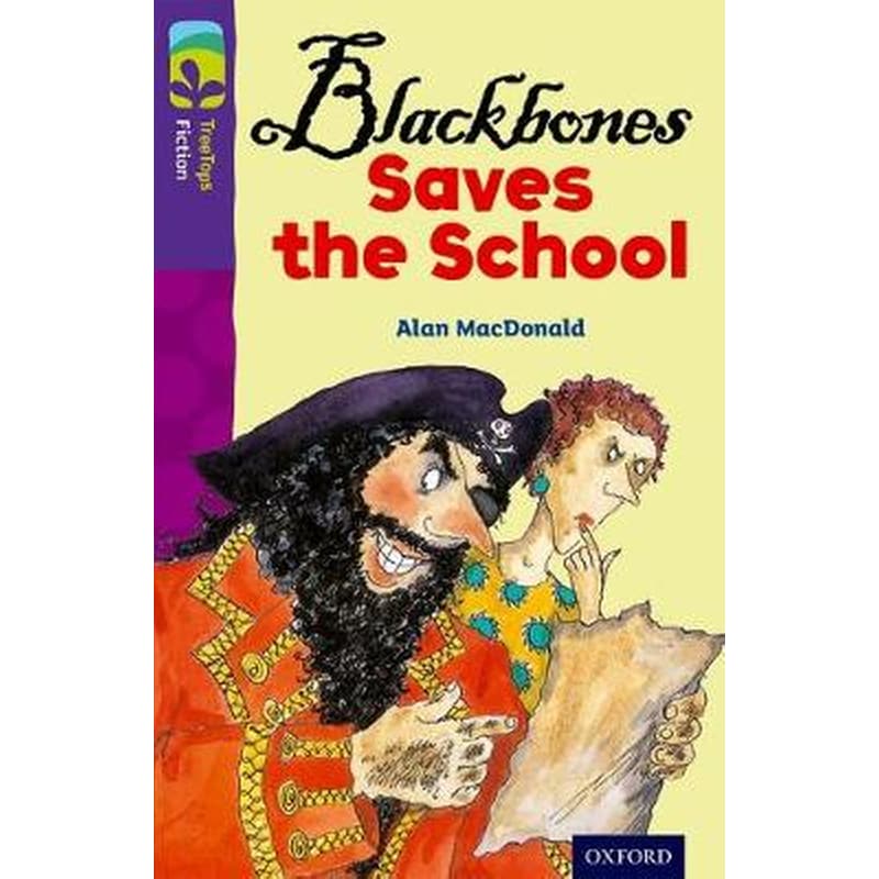 Oxford Reading Tree TreeTops Fiction- Level 11 More Pack A- Blackbones Saves the School