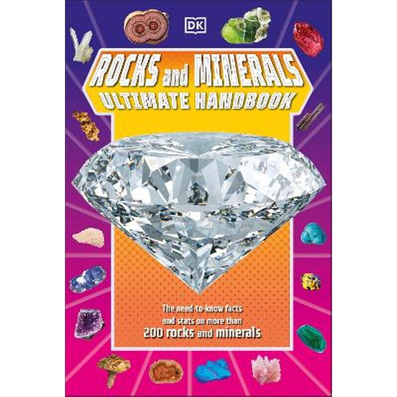 Rocks and Minerals Ultimate Handbook