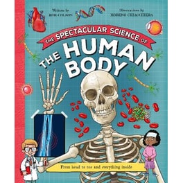 The Spectacular Science of the Human Body
