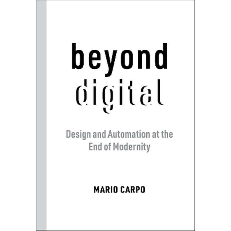 Beyond Digital