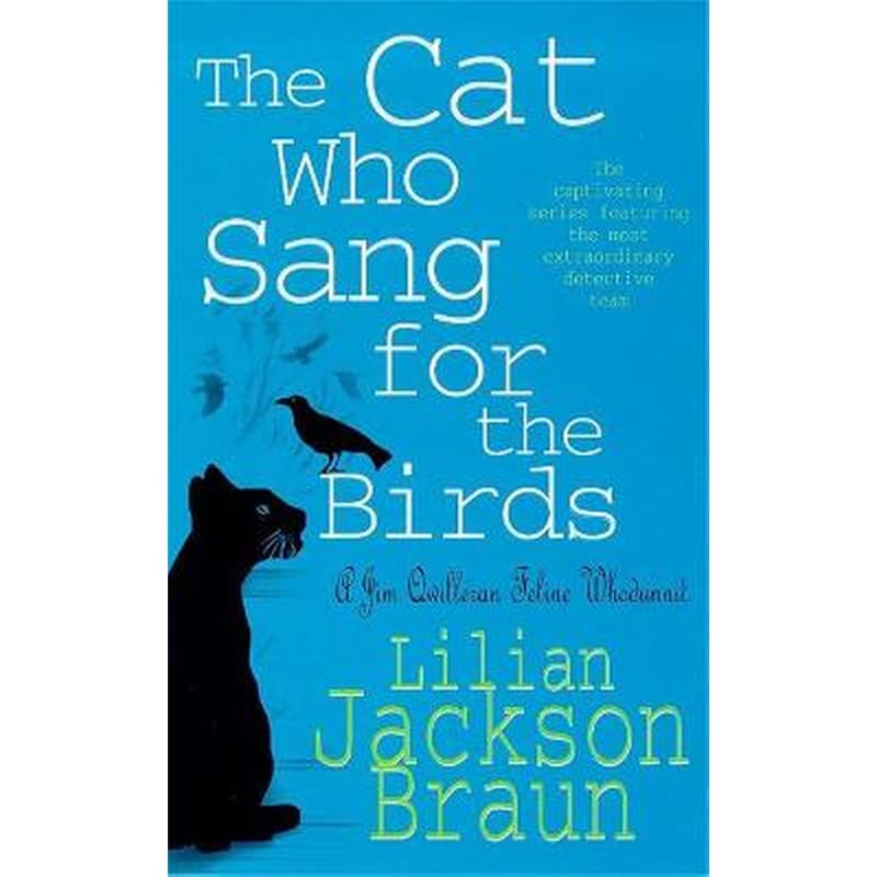 Cat Who Sang for the Birds (The Cat Who... Mysteries, Book 20)