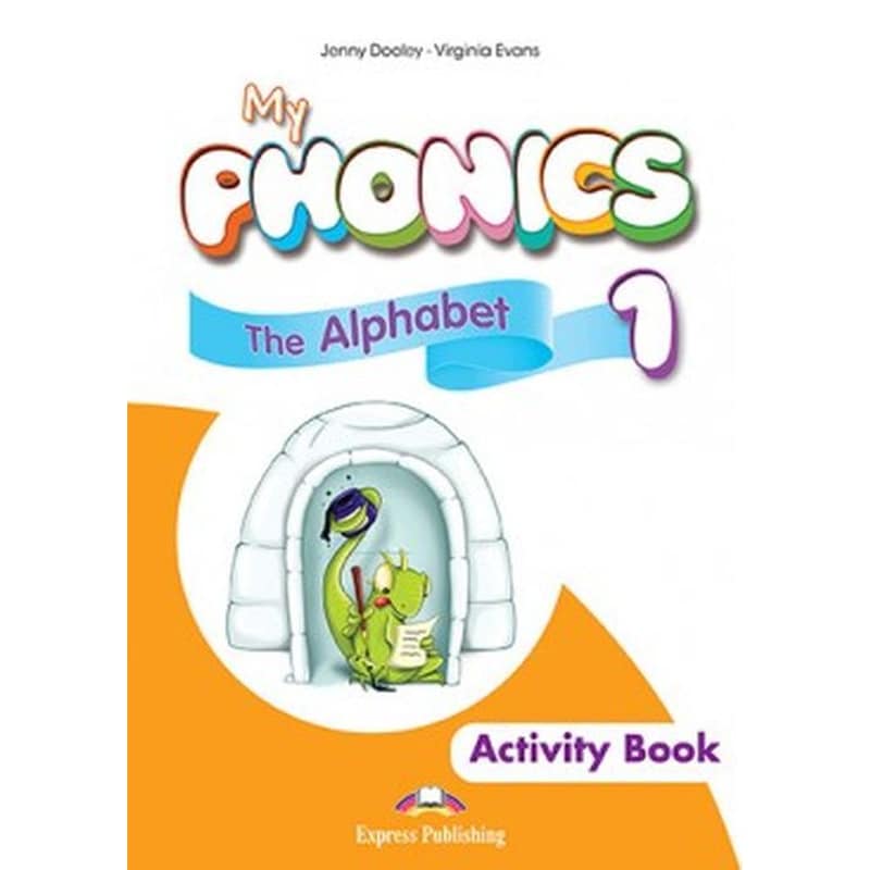 My Phonics 1 The Alphabet Activity Book with Cross-Platform Application