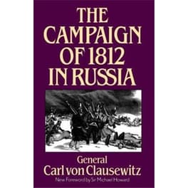 The Campaign Of 1812 In Russia