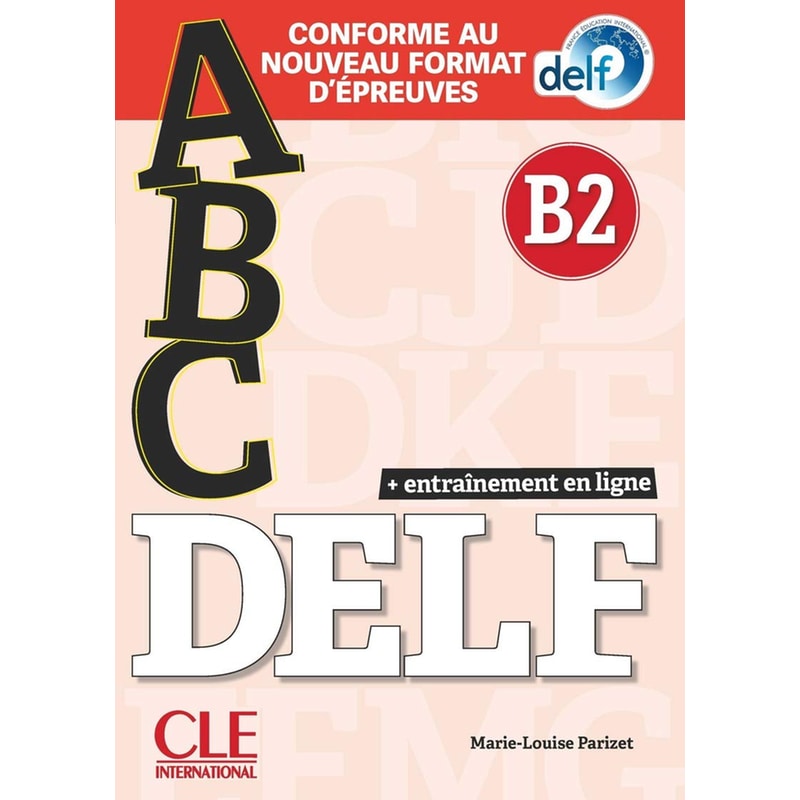 ABC DELF: Livre B2 + CD + Entrainement en ligne - nouvelle format 2020