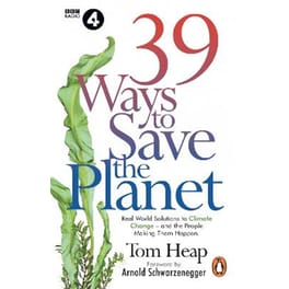 39 Ways to Save the Planet