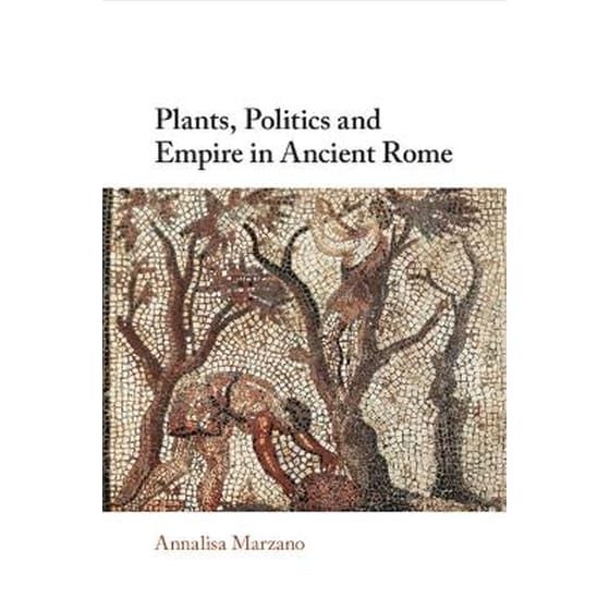 Plants, Politics and Empire in Ancient Rome image 0