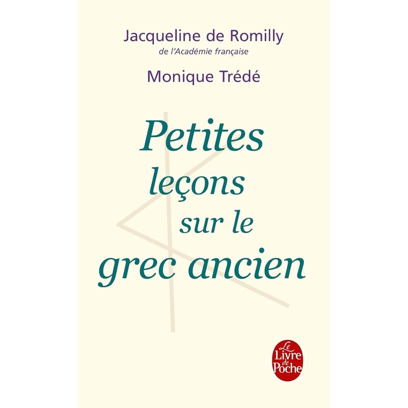 Petites Lecons Sur Le Grec Ancien