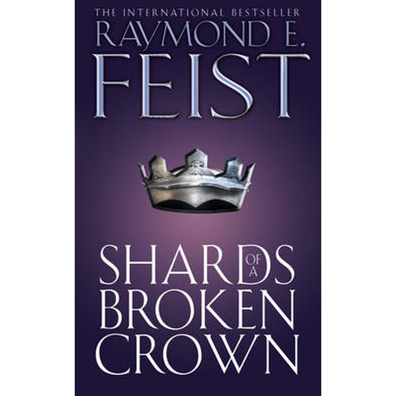 Shards of a Broken Crown Bk. 4 Serpentwar Saga
