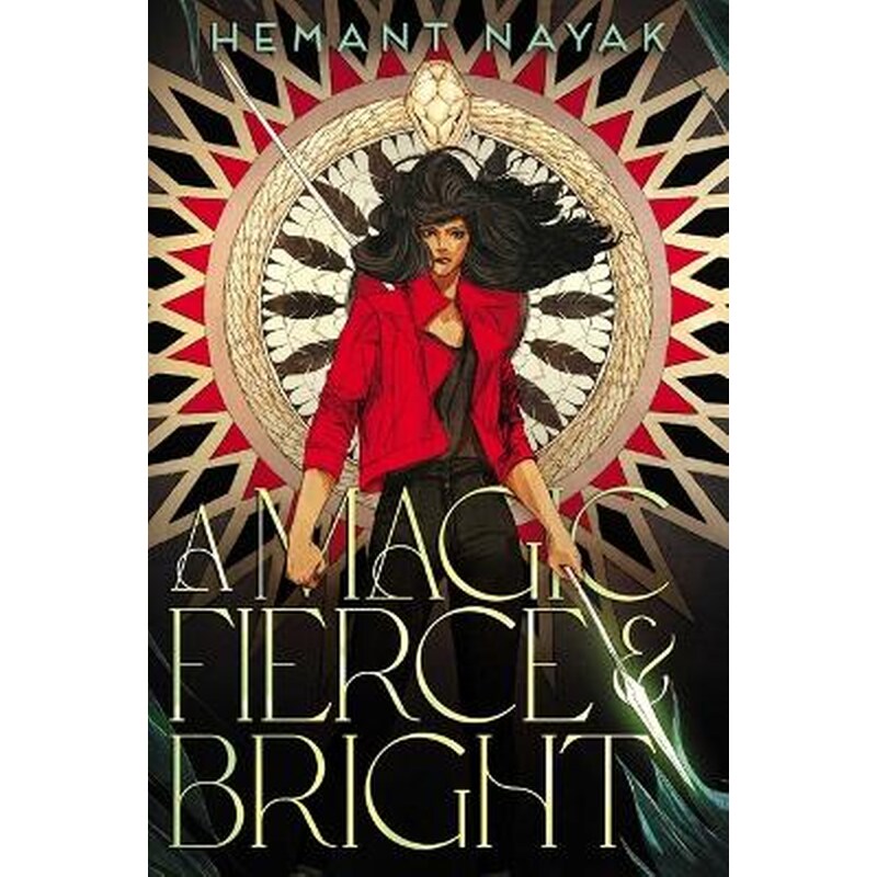 A Magic Fierce and Bright