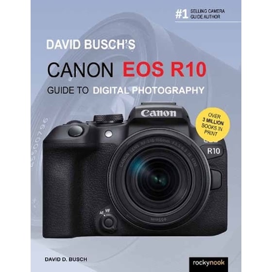 David Busch's Canon EOS R10 Guide to Digital Photography image 0