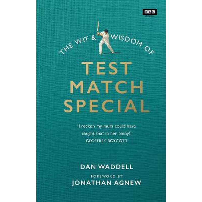Wit and Wisdom of Test Match Special
