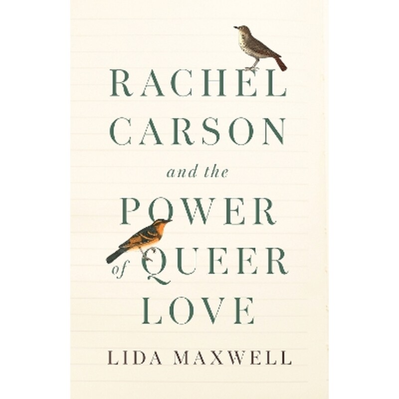Rachel Carson and the Power of Queer Love