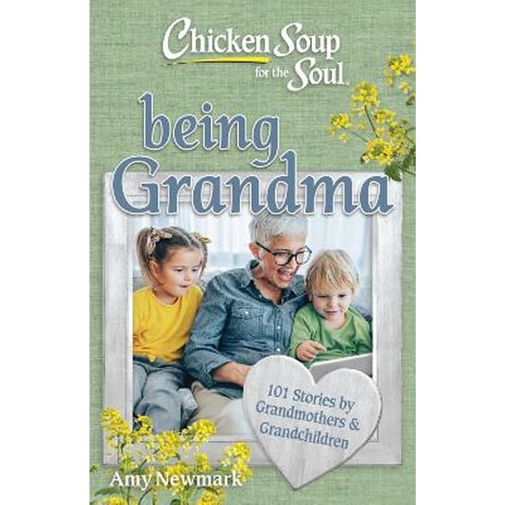 Chicken Soup for the Soul: Being Grandma image 0