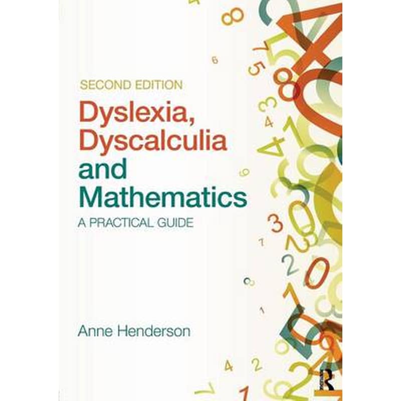 Dyslexia, Dyscalculia and Mathematics