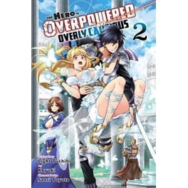 The Hero Is Overpowered But Overly Cautious