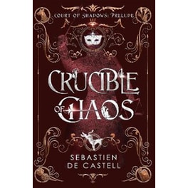 Crucible of Chaos