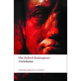 The Tragedy of Coriolanus- The Oxford Shakespeare