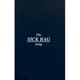 The Sick Bag Song