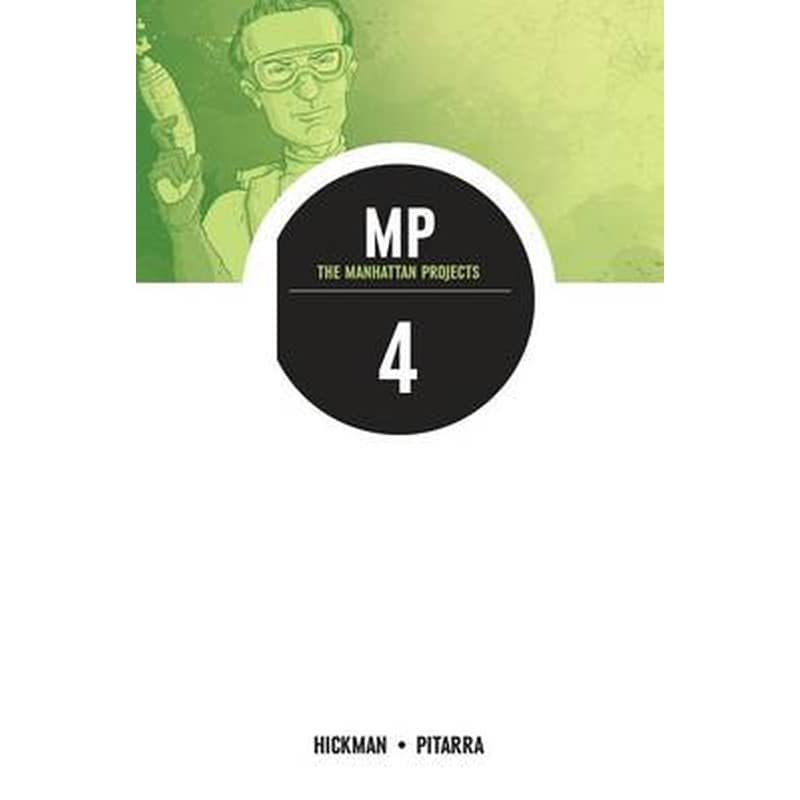 Manhattan Projects Volume 4: The Four Disciplines