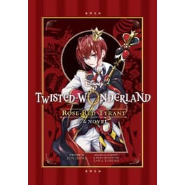 Disney Twisted-Wonderland: Rose-Red Tyrant