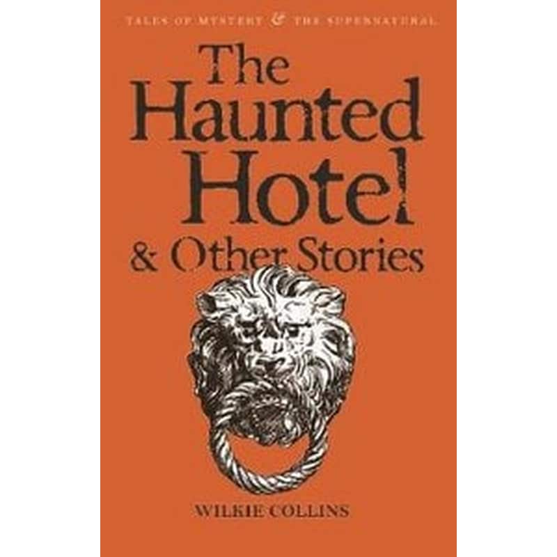 The Haunted Hotel and Other Stories