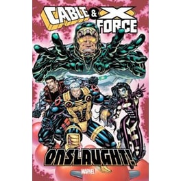 Cable & X-force- Onslaught
