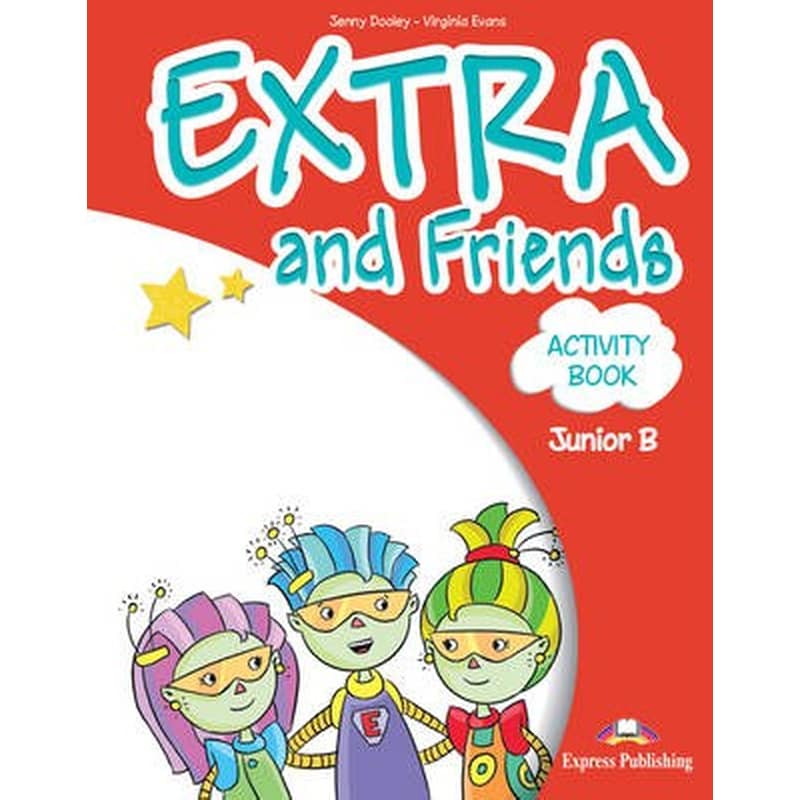 Extra Friends Junior B Activity Book (Greece)