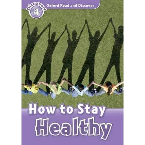 Oxford Read and Discover: Level 4: How to Stay Healthy image 0