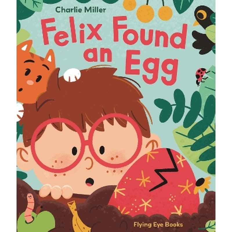 Felix Found an Egg